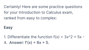 Certainly! Here are some practice questions for your Introduction to Calculus exam, ranked from easy to complex